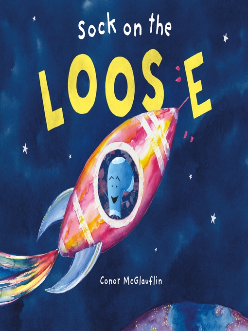 Title details for Sock on the Loose by Conor McGlauflin - Wait list